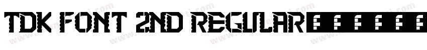 TDK FONT 2nd Regular字体转换
